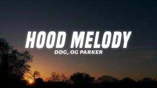 DDG, OG Parker - Hood Melody (Lyrics) ft. Youngboy Never Broke Again