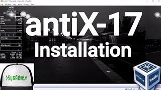 antiX Linux 17 Installation + Guest Additions on Oracle VirtualBox [2017]