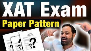 XAT Exam Paper Pattern | Sectionwise Details to crack XAT Exam | MBA Preparation