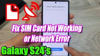 Galaxy S22 & S23/S24: How to Fix SIM Card Not Working or Network Error After Software Update