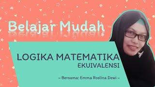 Logika Matematika || Ekuivalensi || Materi Penalaran Umum SNBT