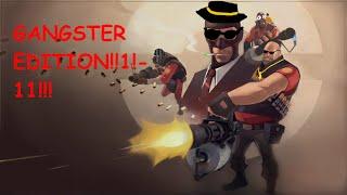 TF2 Gangster Edition Tutorial!!1!1!!!1!