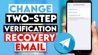 How to Change Two-Step Verification Recovery Email on Telegram 2023