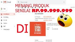 Menang Produk Senilai Rp.99.999.999  Di Shopee Serba 10 ribu