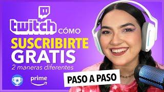  CÓMO SUSCRIBIRSE A TWITCH GRATIS!!  - con y sin prime PASO A PASO