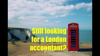 Still looking for a London Accountant?