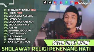 VALDY NYONK FULL ALBUM | SHOLAWAT BADAR - I'TIRAF (ABU NAWAS) | SHOLAWAT VIRAL 2024