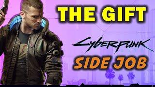 The Gift | PING Quickhack: Retrieve, Equip, Upload & Hack | Side Job | Cyberpunk 2077