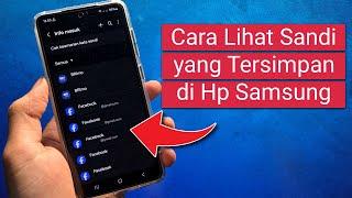 Cara Melihat Kata Sandi yang Tesimpan di Hp Samsung