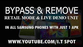  Bypass & Remove Retail Mode/Live demo unit with Just 1 Apk....