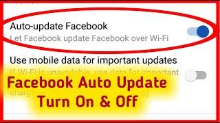 Facebook Auto Update Setting || How To Auto Update Facebook Turn On & Off