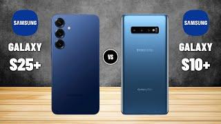 Samsung Galaxy S25 Plus Vs Galaxy S10 Plus I Spec Review