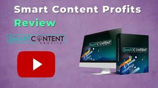 Smart Content Profits Review: Smart Content Profits Real Review And Bonuses