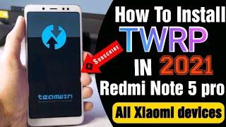 How To Install TWRP Recovery In Redmi Note 5 pro 2021
