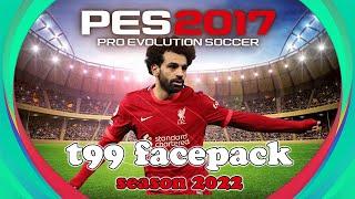 Facepack t99 Patch PES 2017 Season 2022