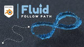 Blender Tutorial - Fluid Follow Path