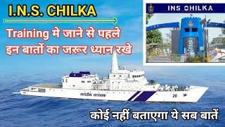 Indian navy joining Last day Tips| Indian coast guard training Tips| INS chilka| In Hindi.