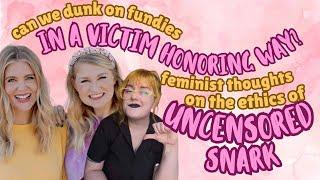 Girl Defined, Influencer Deconstruction, and the ethics of Uncensored Fundie Snark