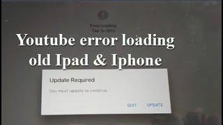 Fix Error loading tap retry Youtube on old iPad & iPhone (from new ios devices)