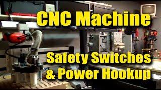 CNC Machine Safety Switches and Power Hookup - GuruBrew CRF