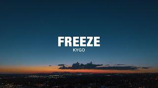 Kygo - Freeze (Lyrics)