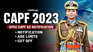 UPSC CAPF AC 2023 Notification Out