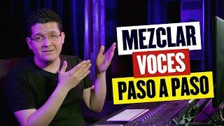 Cómo MEZCLAR VOCES a nivel PROFESIONAL  Tutorial paso a paso