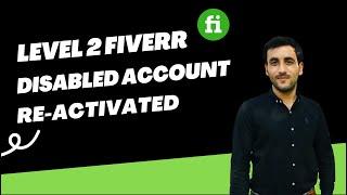 I recovered my Fiverr Permanent DISABLED Level 2 account | How to reactivate disabled Fiverr account