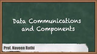 Data Communications and Components - Introduction of Computer Networks - GATE Computer Networks