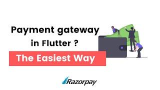 The Easiest way to implement a payment gateway in Flutter