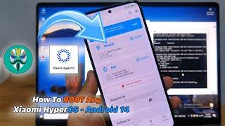 How To ROOT Any Xiaomi Devices HyperOS - Android 14