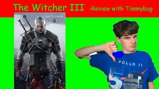 The Witcher 3 Wild Hunt Review- Review with Timmybug