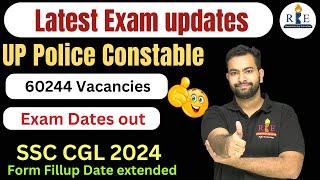 Important updates| UP Police Constable 60244 Vacancies Exam dates out| SSC CGL date extended