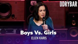 Teenage Boys Vs. Teenage Girls. Ellen Karis
