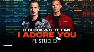 HUGEL x Topic x Arash ft. Daecolm - I Adore You (D-Block & S-te-Fan Remix) | FL STUDIO REMAKE (FLP)