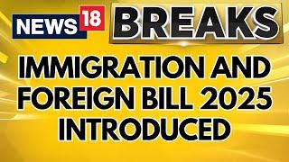 Parliamentary Session, Immigration And Foreign Bill 2025 Introduced In Lok Sabha  By Amit Shah