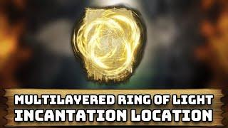 How to Find Multilayered Ring of Light Incantation in Elden Ring Shadow of the Erdtree