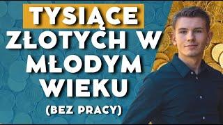 JAK W MŁODYM WIEKU OSZCZĘDZIĆ OGROMNĄ KASĘ?