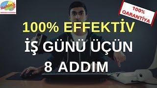 100% Effektiv gün üçün 8 addım | Test edilib.