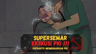 SUPERSEMAR  EKSEKUSI PKI ️️️ - Episode Spesial - Jenderal Soeharto bubarkan PKI (11 Maret 1966)