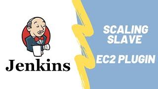 Scale jenkins slave using EC2 plugin | DevOps