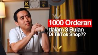 RAHASIA 1000 ORDERAN DALAM 3 BULAN DI TIKTOK SHOP!