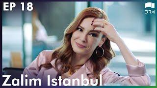 Zalim Istanbul - Episode 18 | Turkish Drama | Ruthless City | Urdu Dubbing | RP1Y