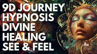 9D DIVINE AWAKENING: HYPNOTIC Journey Through ALL Dimensions