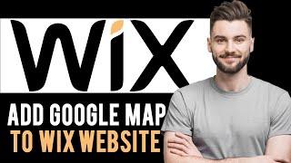  How To Add Google Maps To Wix Website (Full Guide)