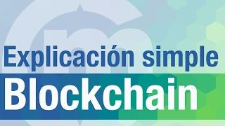 Blockchain 101: Explicación simple de la cadena de bloques para inversionistas