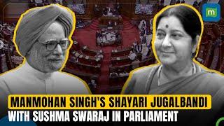 Former PM Manmohan Singh's Shayari banter with Sushma Swaraj in Parliament | Watch