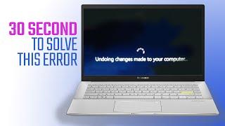 How to solve error undoing changes made to your computer