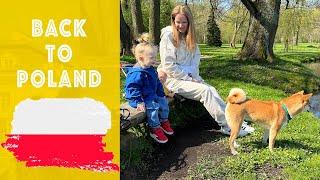 QUALITY TIME WITH FAMILY | BACK TO WARSAW  [LIVING IN POLAND] 2023