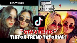 How to do GTA V FILTER TREND ON TIKTOK | GTA V FILTER TREND TUTORIAL | GTA V FILTER FOR FREE